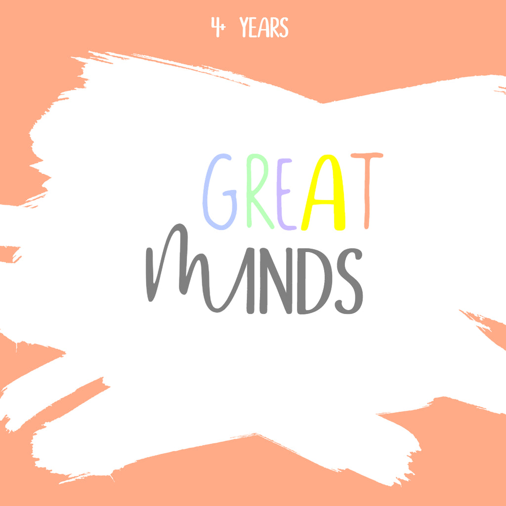 Great Minds (4+ years)